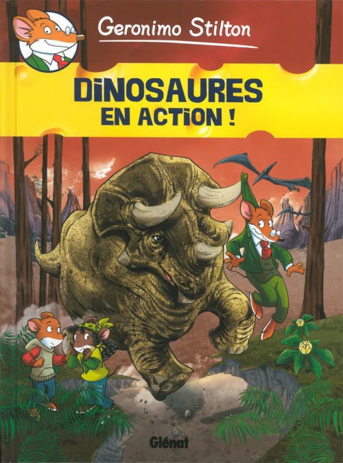 Couverture de l'album Geronimo Stilton Tome 8 Dinosaures en action !