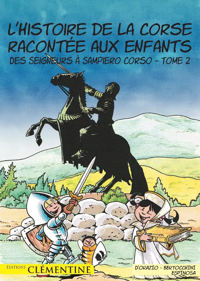 Couverture de l'album L'Histoire de la Corse racontée aux enfants Tome 2 Des Seigneurs à Sampiero Corso