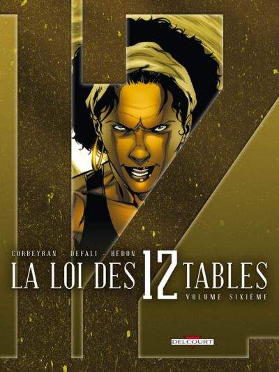 Couverture de l'album La Loi des 12 tables Volume Sixième