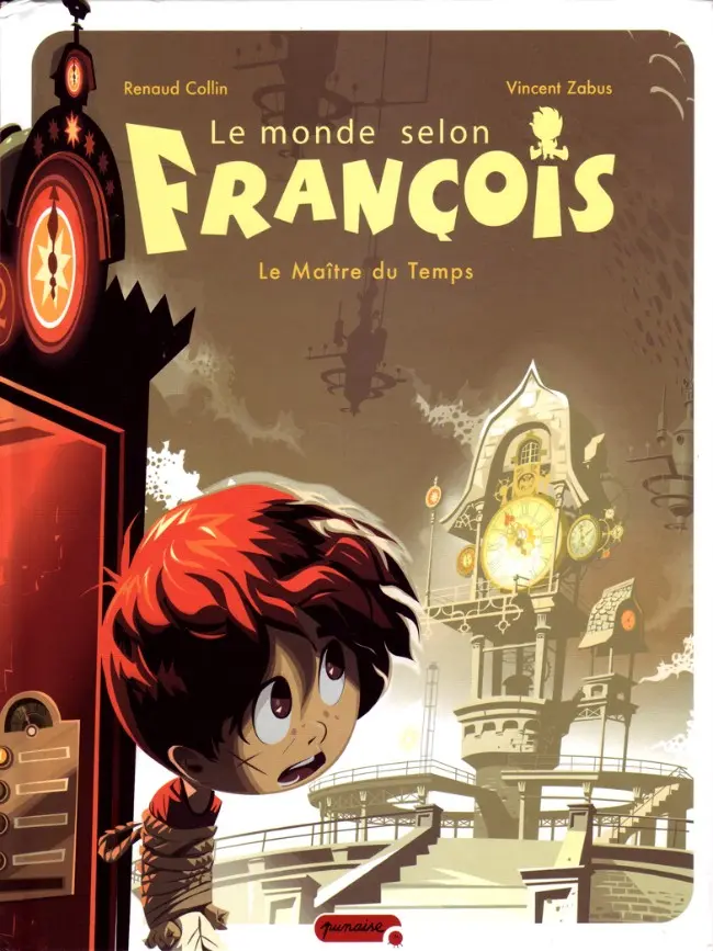 Couverture de l'album Le Monde selon François Tome 3 Le maître du temps
