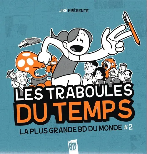 Couverture de l'album La Plus grande BD du monde Tome 2 Les traboules du temps