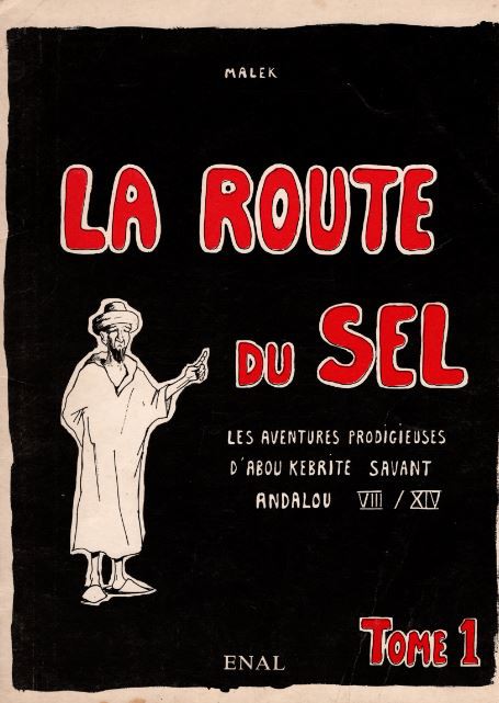 Couverture de l'album La Route du sel Tome 1 Les aventures prodigieuses d'Abou Kebrite savant andalou VIII / XIV