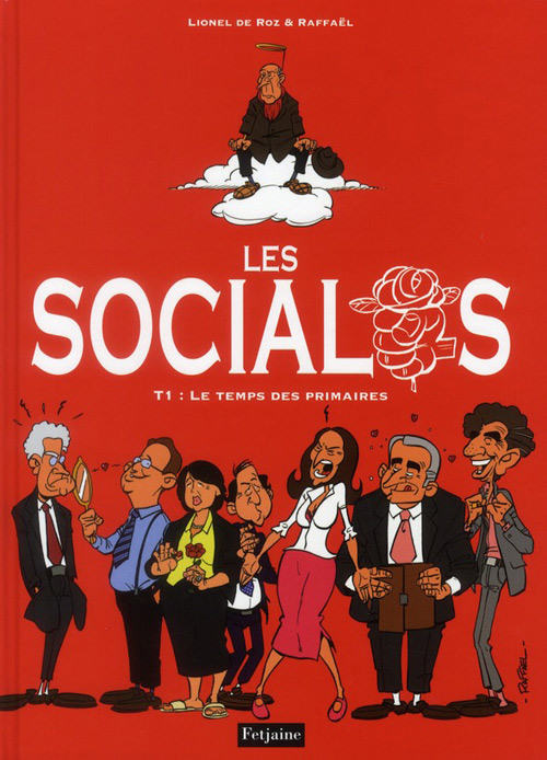 Couverture de l'album Les Socialos Tome 1 Le temps des primaires