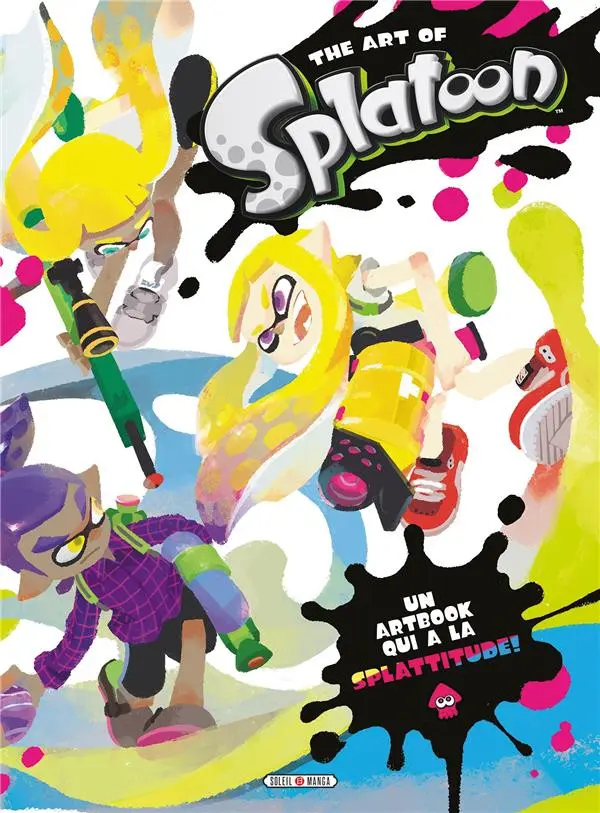 Couverture de l'album Splatoon The art of Splatoon