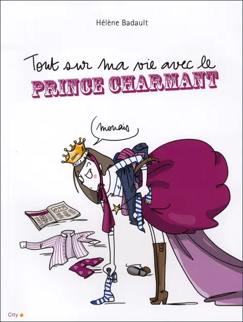 Couverture de l'album Tout sur ma vie avec le Prince Charmant