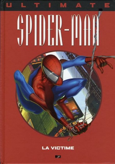 Couverture de l'album Ultimate Spider-Man Tome 1 La victime