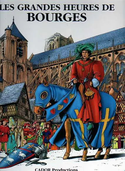 Couverture de l'album Les Grandes heures de Bourges Tome 1