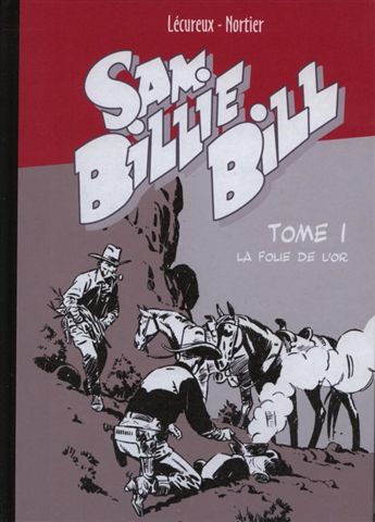 Couverture de l'album Sam Billie Bill Tome 1 La folie de l'or