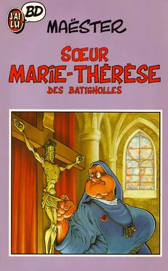 Couverture de l'album Soeur Marie-Thérèse des Batignolles Tome 1