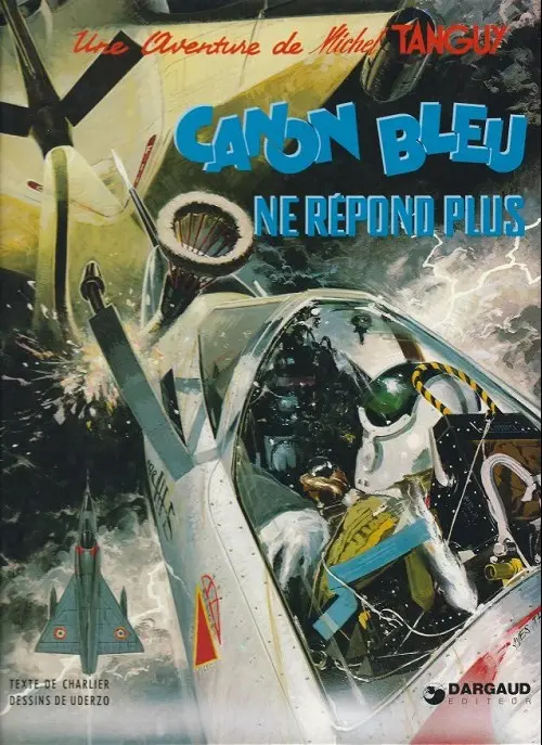 Couverture de l'album Tanguy et Laverdure Tome 6 Canon bleu ne répond plus