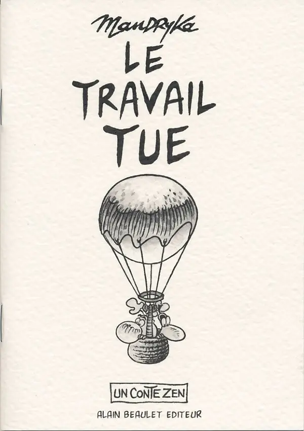 Couverture de l'album Le Concombre masqué Le travail tue