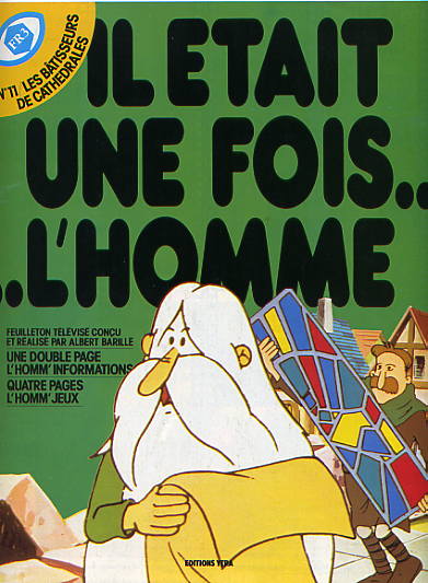 Couverture de l'album Il était une fois... l'homme Tome 11 Les Bâtisseurs De Cathédrales