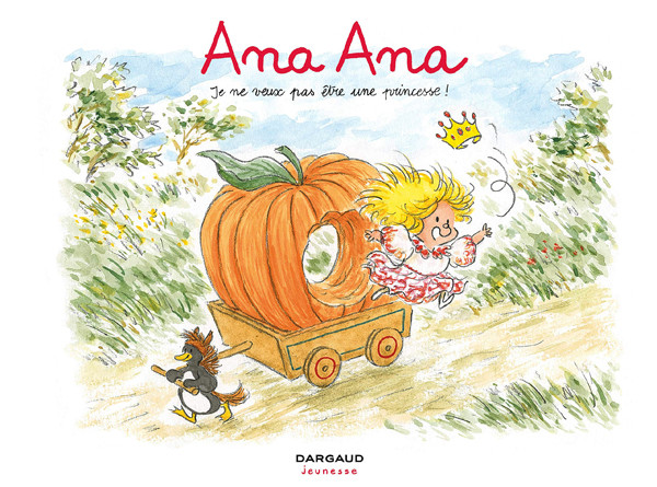 Couverture de l'album Ana Ana Tome 12 Je ne veux pas être une princesse !