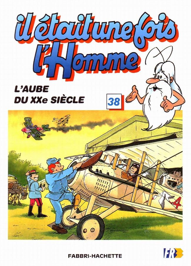 Couverture de l'album Il était une fois l'homme Tome 38 L'aube du XXème siècle