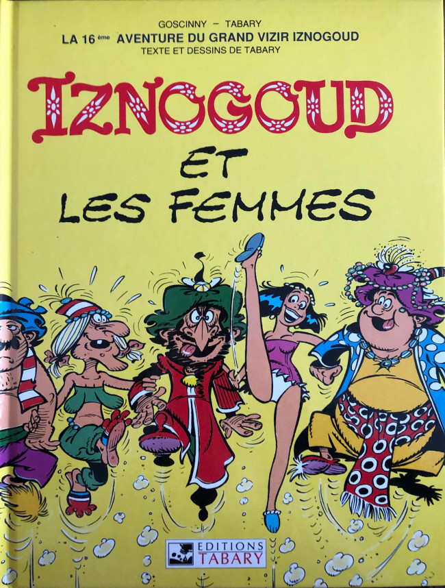 Couverture de l'album Iznogoud Tome 16 Iznogoud et les femmes