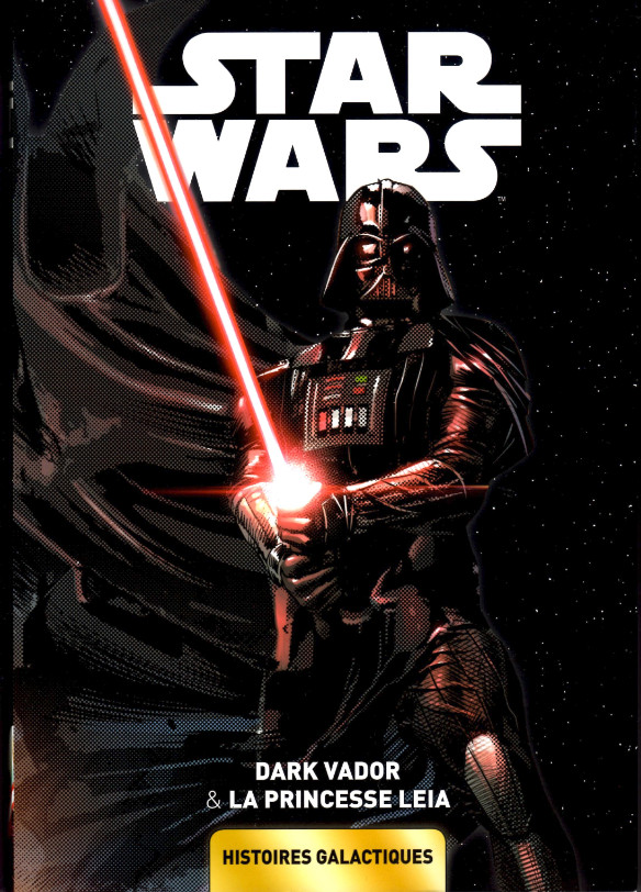 Couverture de l'album Star Wars - Histoires galactiques 1 Dark Vador & La Princesse Leia