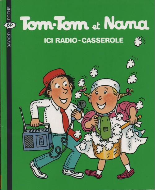 Couverture de l'album Tom-Tom et Nana Tome 11 Ici radio-casserole
