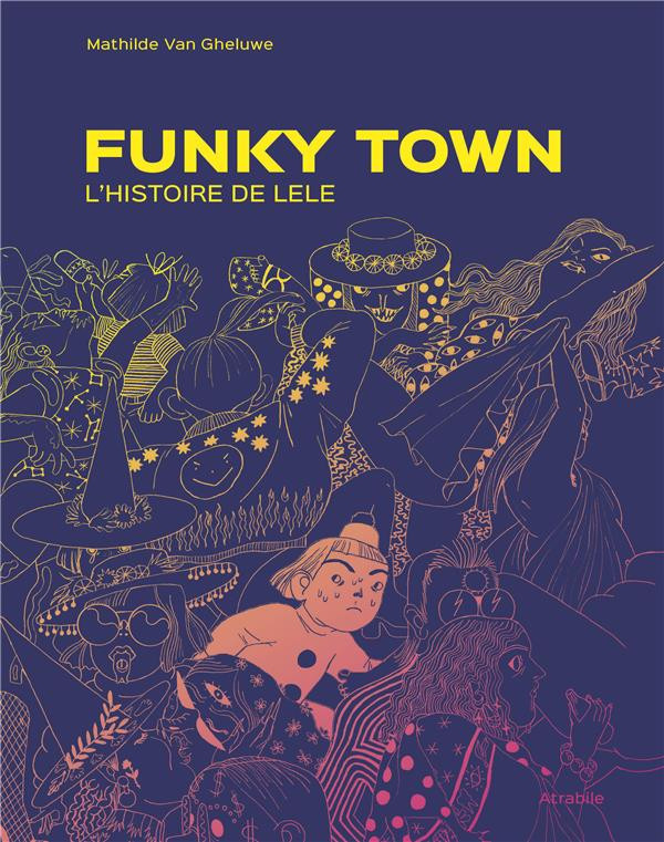 Couverture de l'album Funky Town L'histoire de Lele