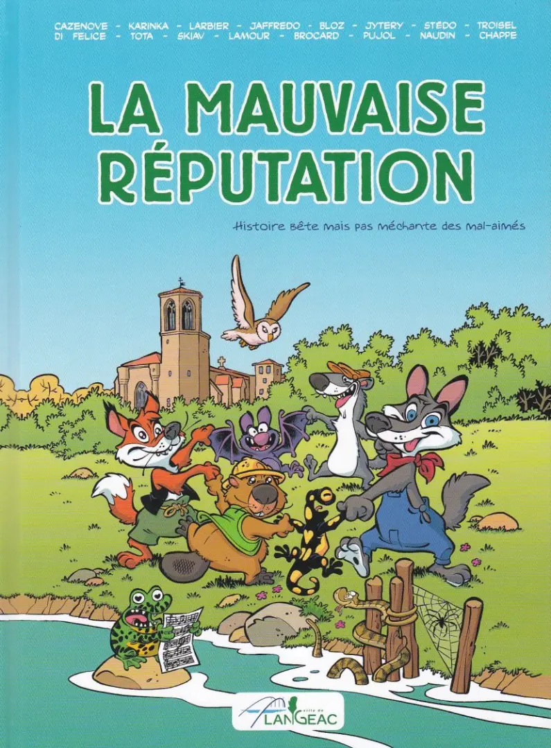 Couverture de l'album La Mauvaise Réputation Histoire bête mais pas mêchante des mal-aimés