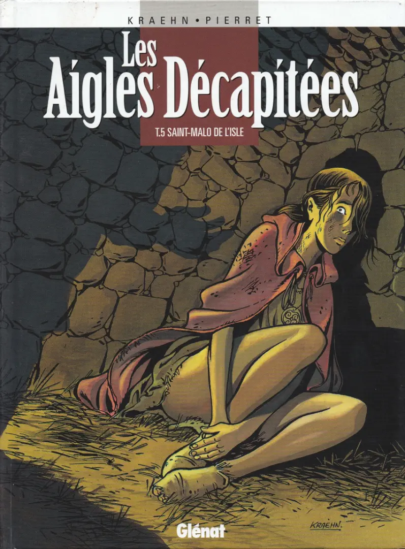 Couverture de l'album Les Aigles décapitées Tome 5 Saint-Malo de l'Isle