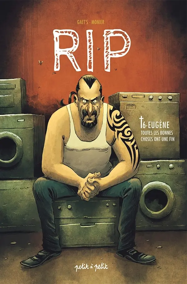 Couverture de l'album RIP Tome 6 Eugène - Toutes les bonnes choses ont une fin