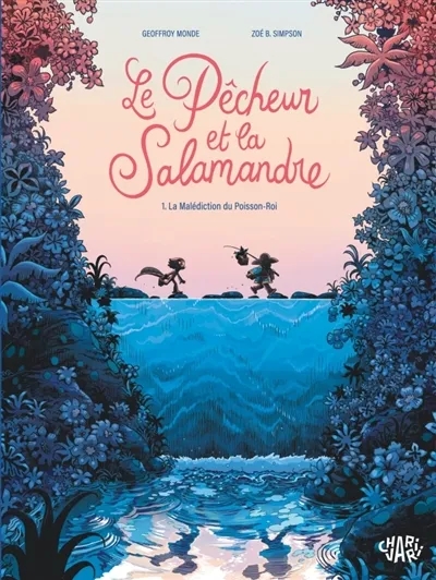 Couverture de l'album Le Pêcheur et la Salamandre 1 La Malédiction du Poisson-Roi