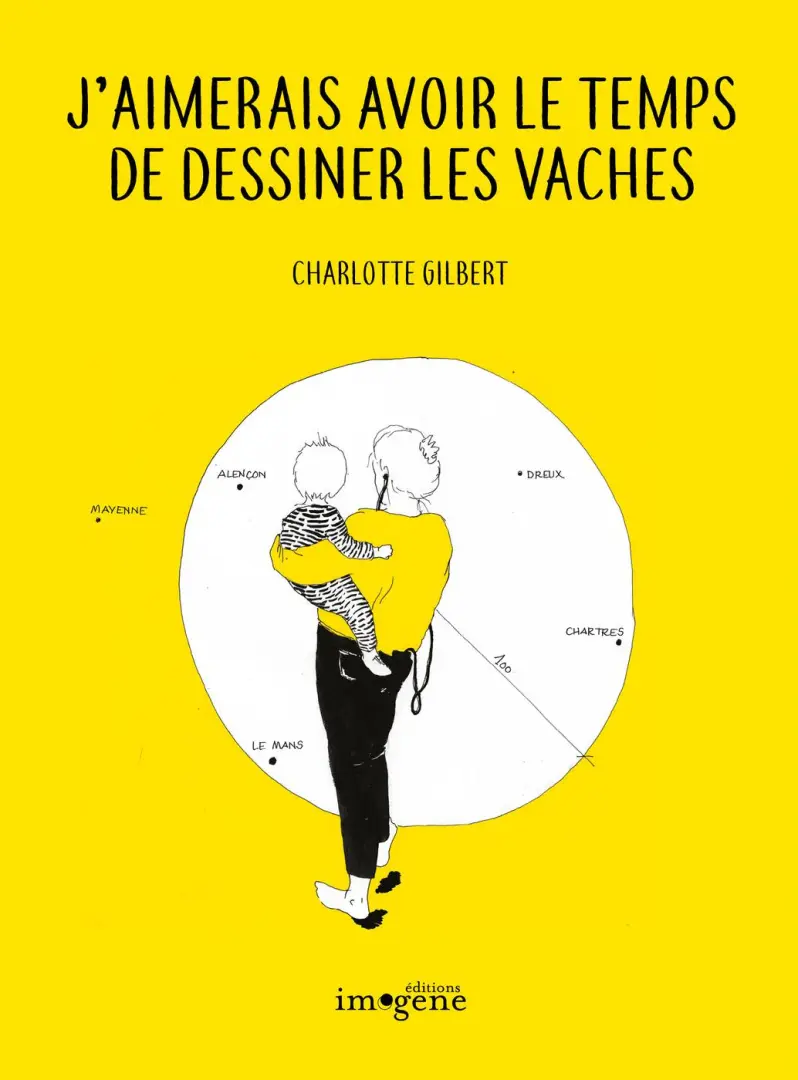 Couverture de l'album J'aimerais avoir le temps de dessiner les vaches