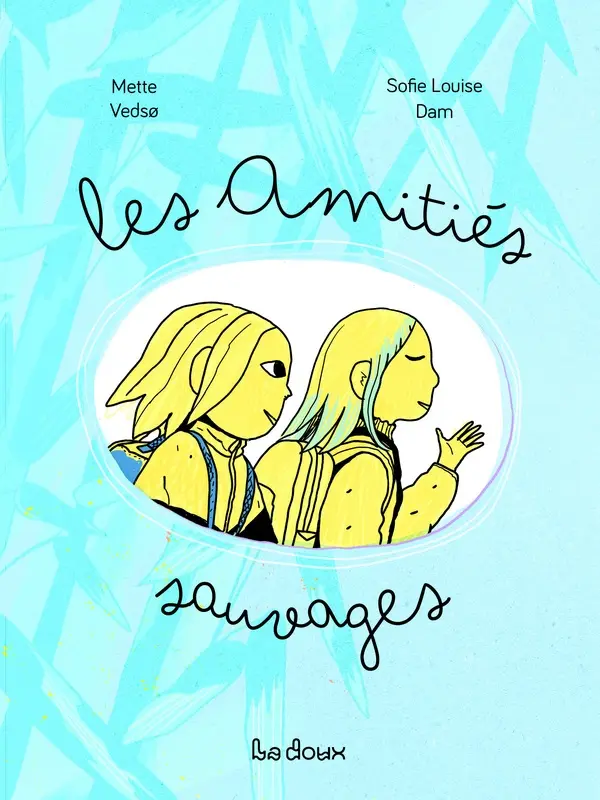 Couverture de l'album Les amitiés sauvages