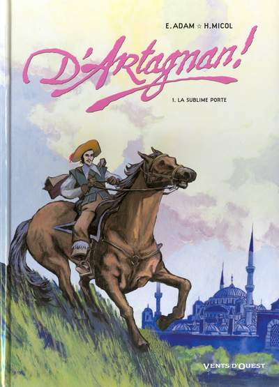 Couverture de l'album D'Artagnan ! Tome 1 La sublime porte