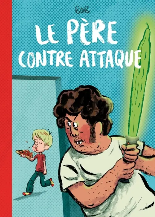 Couverture de l'album Je suis ton père ! Tome 2 Le père contre attaque