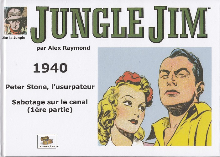 Couverture de l'album Jungle Jim 1940 - Peter Stone, l'usurpateur - Sabotage sur le canal (1ère partie)