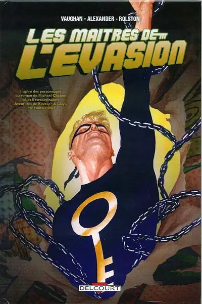 Couverture de l'album Les Maîtres de l'évasion / The Escapists Les maîtres de l'évasion