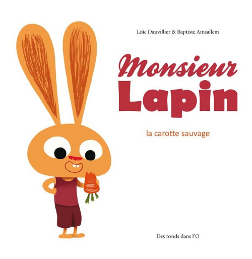 Couverture de l'album Monsieur Lapin Tome 1 La carotte sauvage