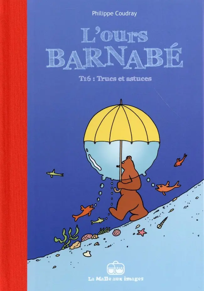 Couverture de l'album L'Ours Barnabé Tome 16 Trucs et astuces