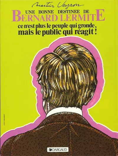 Verso de l'album Bernard Lermite Tome 5 Ce n'est plus le peuple qui gronde, mais le public qui réagit !
