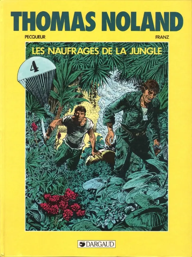 Couverture de l'album Thomas Noland Tome 4 Les naufragés de la jungle