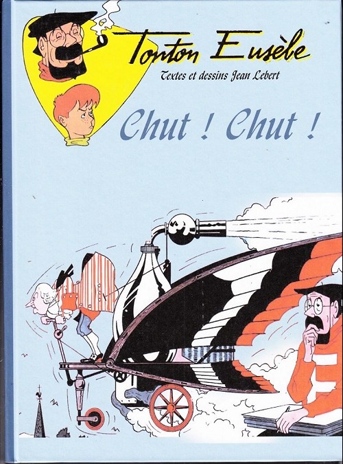 Couverture de l'album Les aventures de Tonton Eusèbe Tome 4 Chut ! chut !