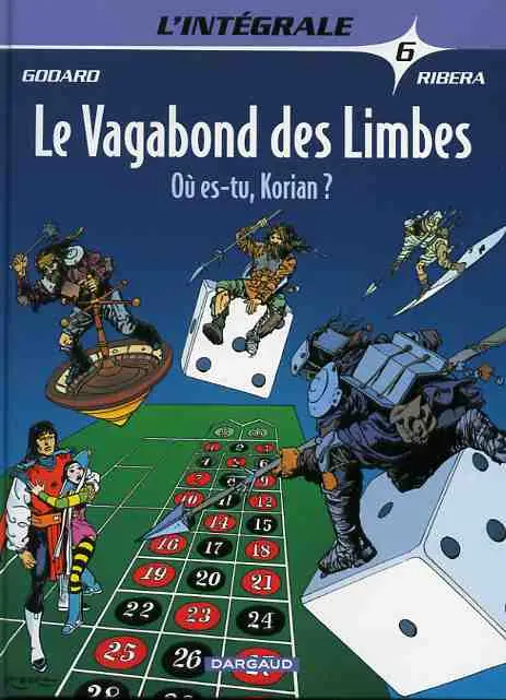 Couverture de l'album Le Vagabond des Limbes Intégrale Tome 6 Où es-tu, Korian ?