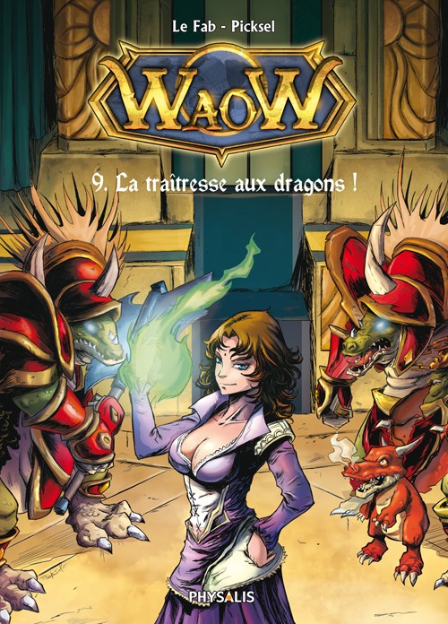 Couverture de l'album WaoW Tome 9 La maîtresse aux dragons !