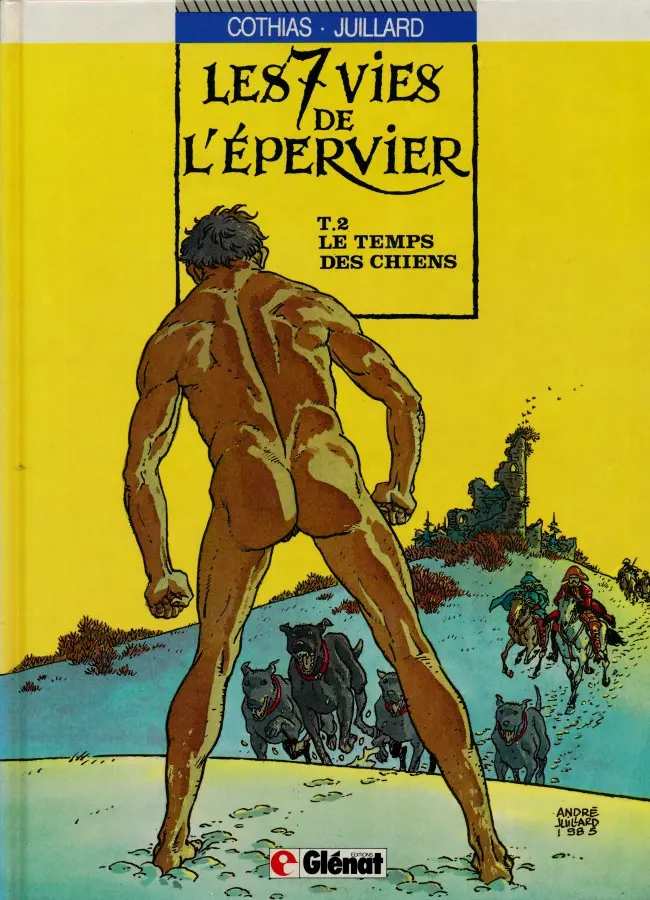 Couverture de l'album Les 7 Vies de l'Épervier Tome 2 Le temps des chiens