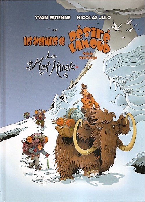 Couverture de l'album Les aventures de Désiré Lamour Tome 2 Le mont Hinak