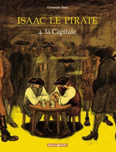 Couverture de l'album Isaac le Pirate Tome 4 La capitale