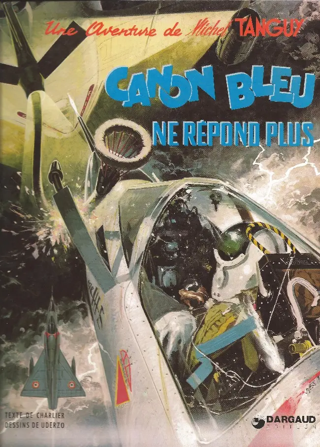 Couverture de l'album Tanguy et Laverdure Tome 6 Canon bleu ne répond plus