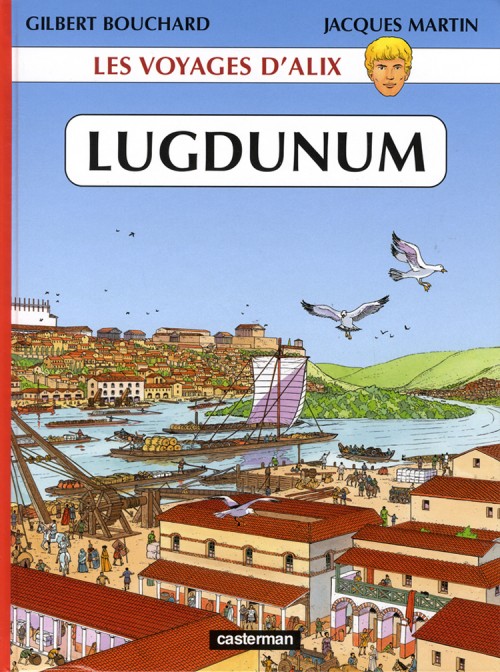 Couverture de l'album Les Voyages d'Alix Tome 30 Lugdunum