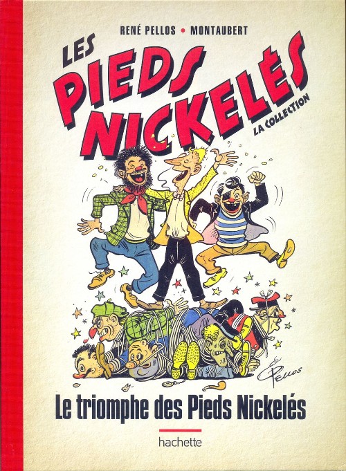 Couverture de l'album Les Pieds Nickelés - La collection Tome 69 Le triomphe des Pieds Nickelés