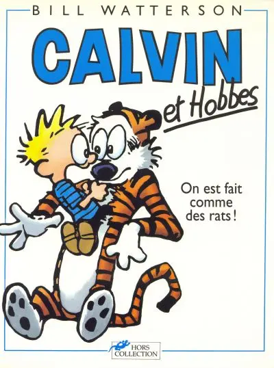 Couverture de l'album Calvin et Hobbes Tome 3 On est fait comme des rats !