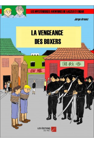 Couverture de l'album Les Mystérieuses aventures de Laszlo et Edgar Tome 13 La vengeance des Boxers