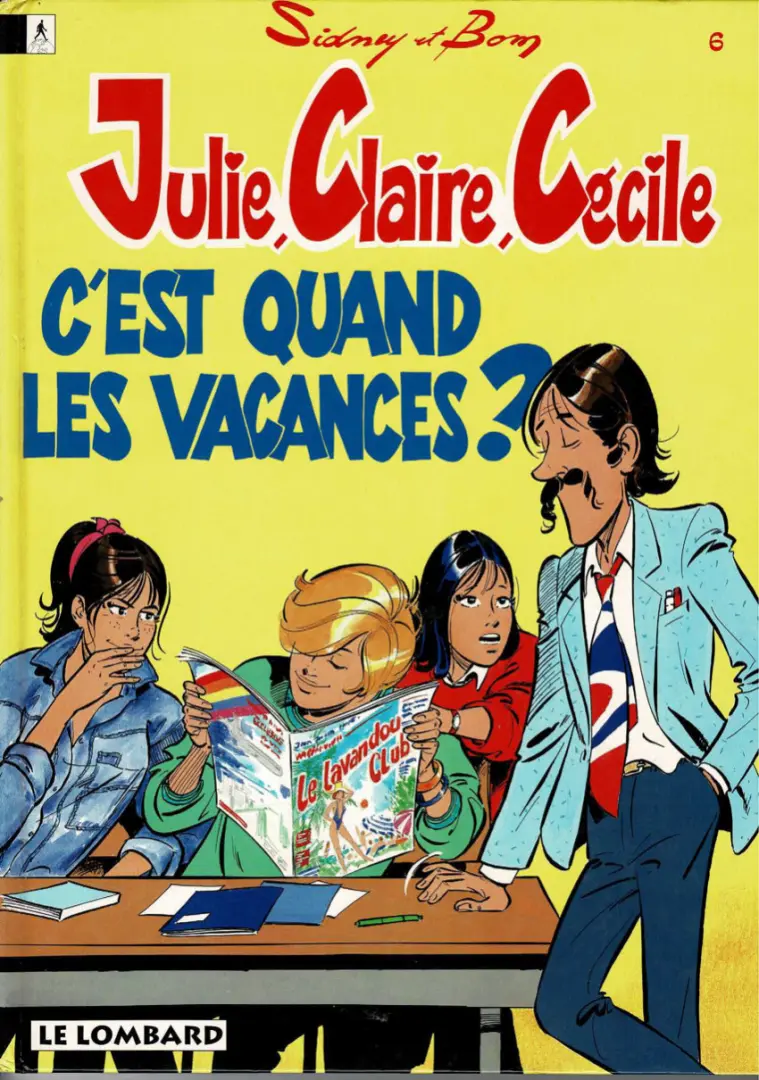 Couverture de l'album Julie, Claire, Cécile Tome 6 C'est quand les vacances ?