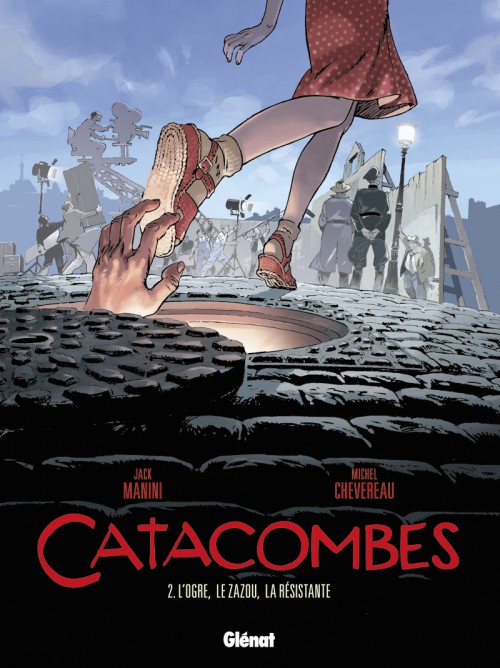 Couverture de l'album Catacombes Tome 2 L'Ogre, le Zazou, la Résistante