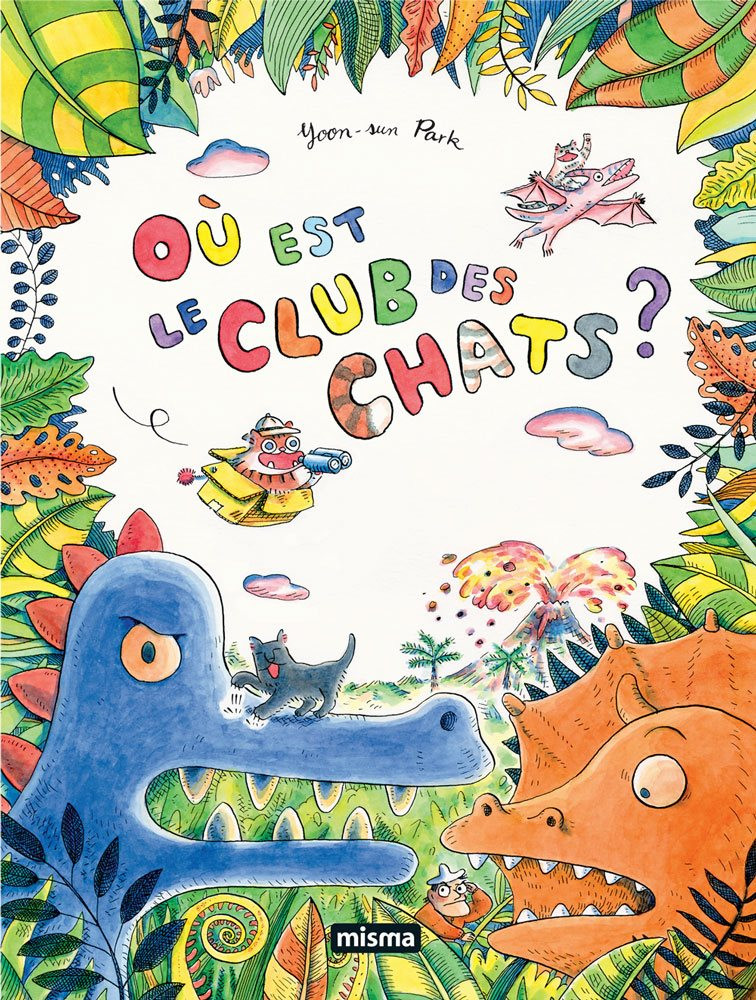 Couverture de l'album Le Club des chats 3 Où est le Club des Chats ?